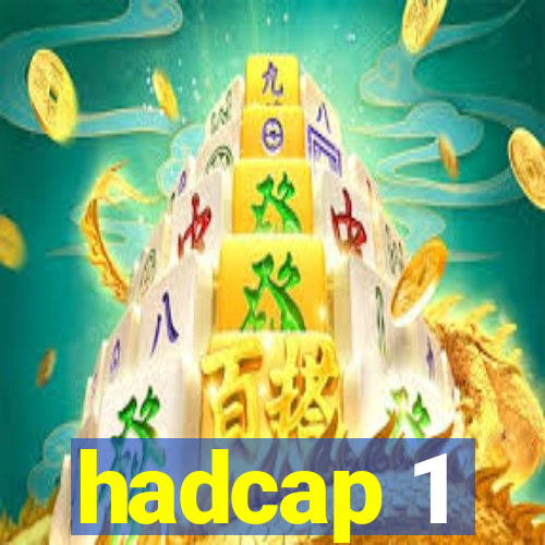 hadcap 1