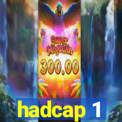 hadcap 1