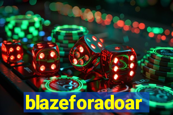 blazeforadoar