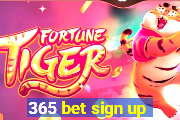 365 bet sign up