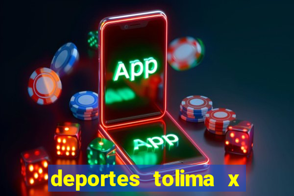 deportes tolima x independiente medellin