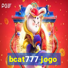 bcat777 jogo