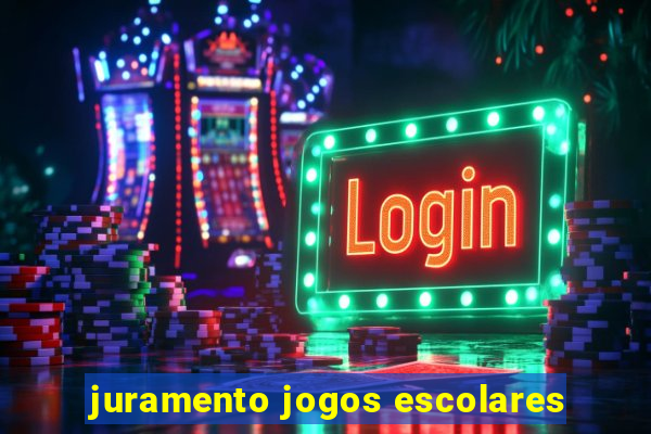 juramento jogos escolares