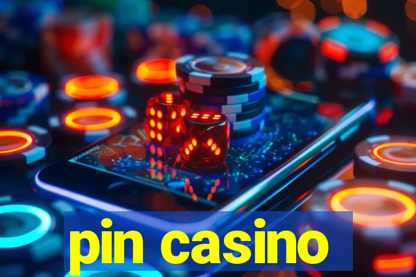 pin casino