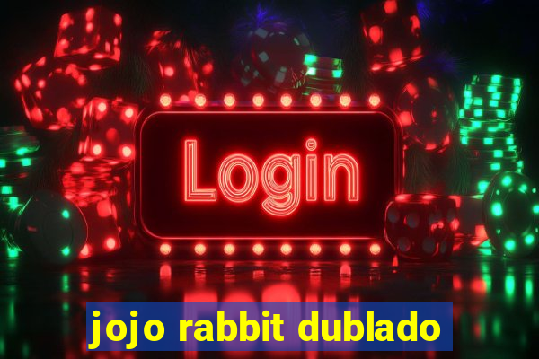 jojo rabbit dublado