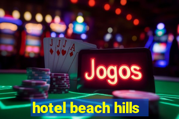 hotel beach hills