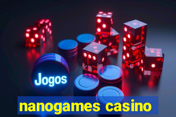 nanogames casino