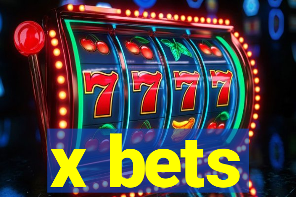 x bets