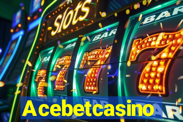 Acebetcasino