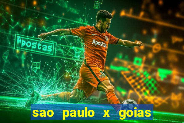 sao paulo x goias ao vivo