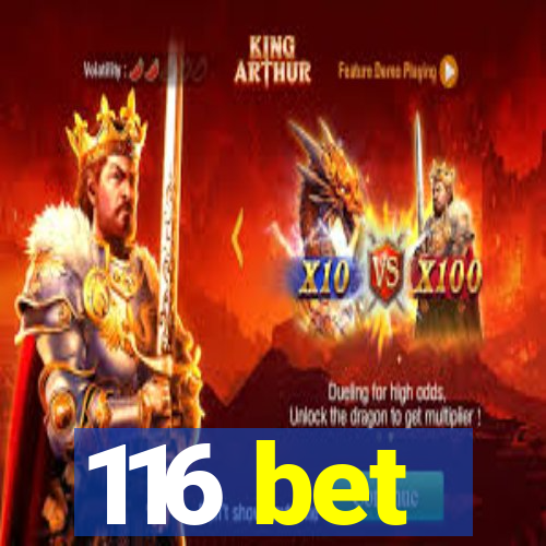 116 bet