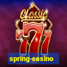 spring casino