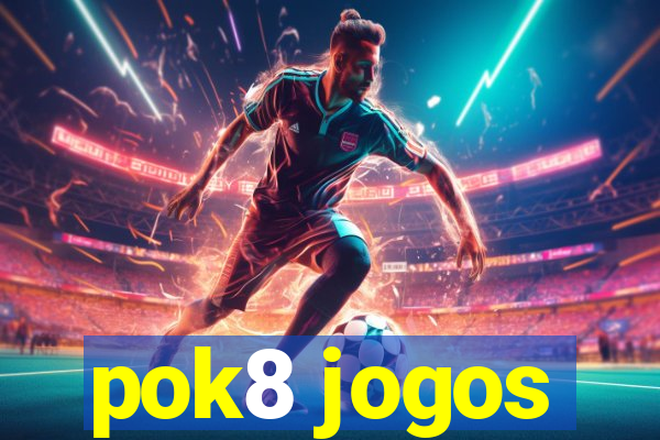 pok8 jogos