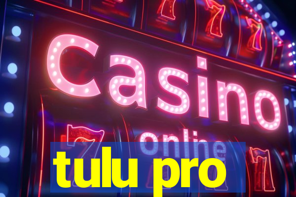 tulu pro