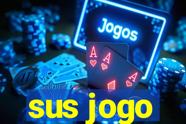 sus jogo