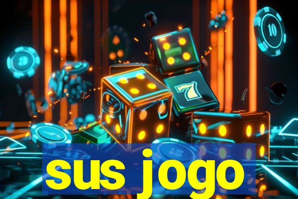 sus jogo