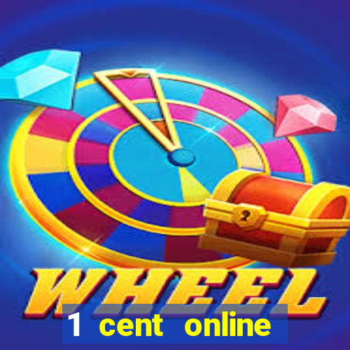 1 cent online casino games