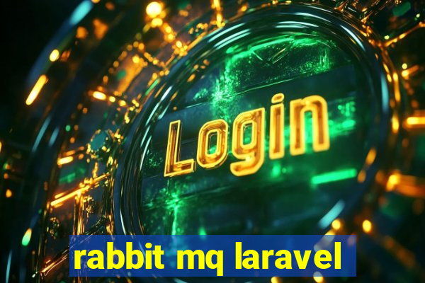 rabbit mq laravel