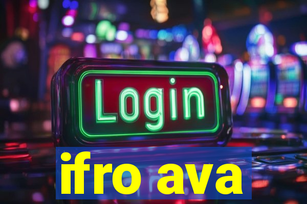 ifro ava