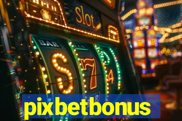 pixbetbonus