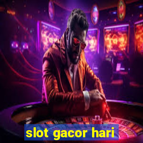 slot gacor hari