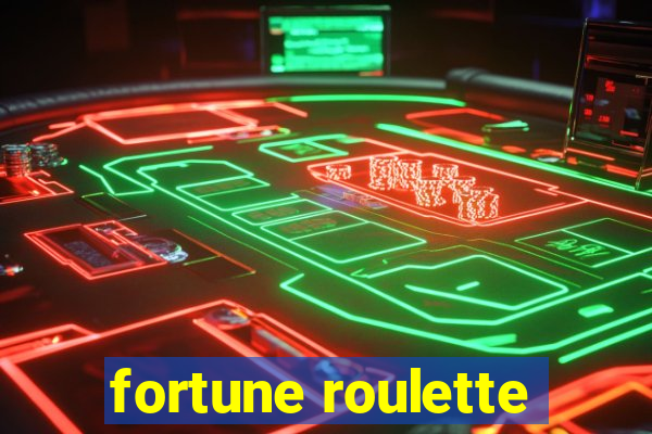 fortune roulette