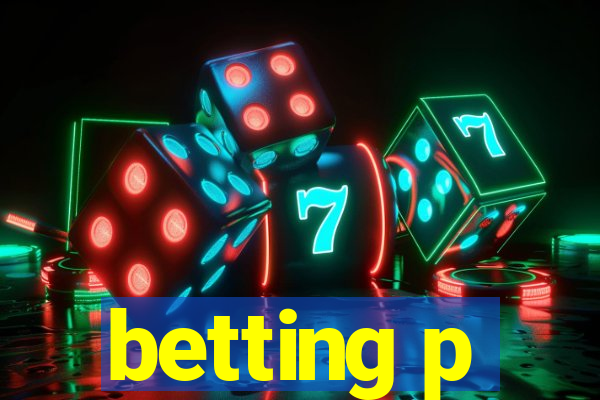 betting p