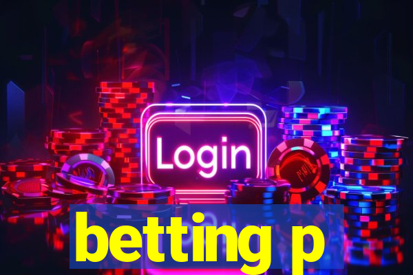 betting p