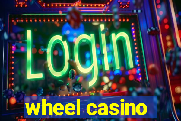 wheel casino