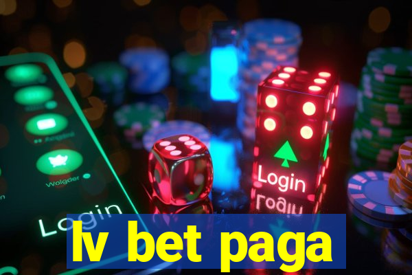 lv bet paga