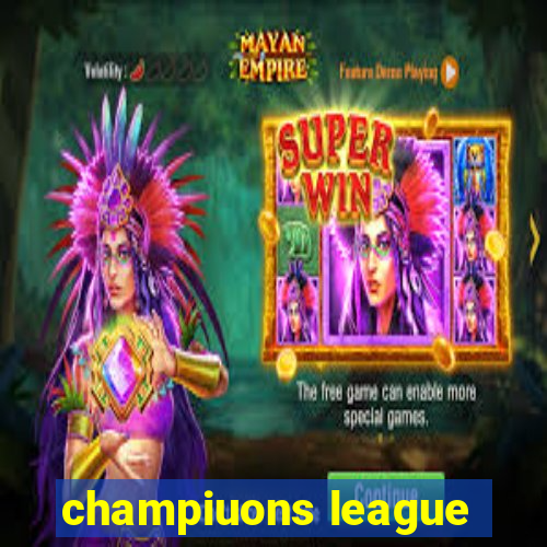 champiuons league