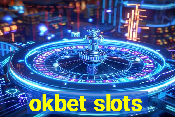 okbet slots