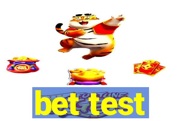 bet test