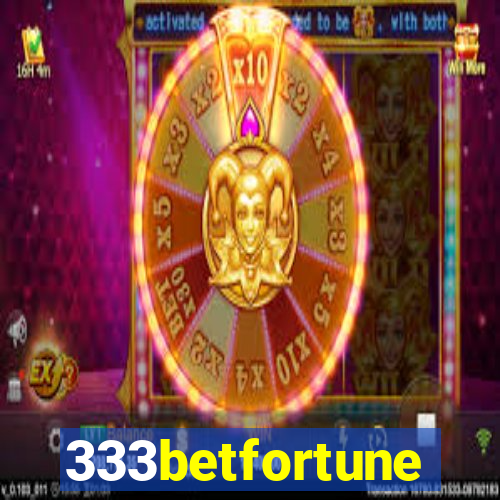 333betfortune