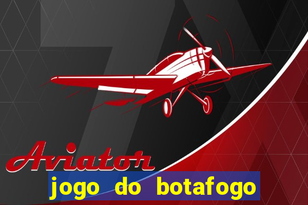 jogo do botafogo vai passar em qual canal