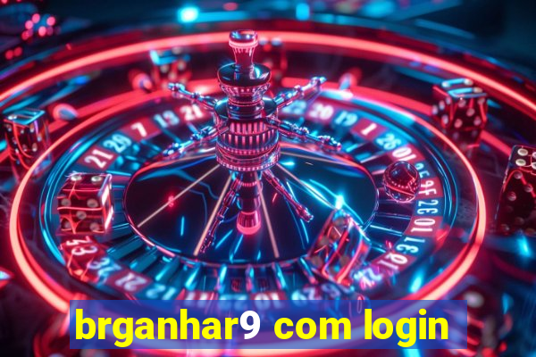 brganhar9 com login