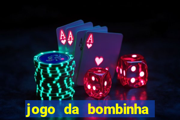 jogo da bombinha aposta 1 real