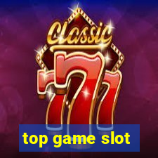 top game slot