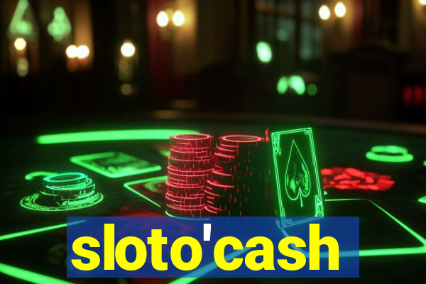 sloto'cash