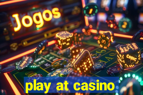 play at casino