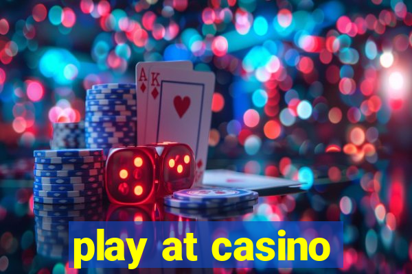 play at casino