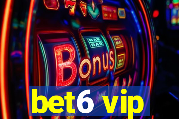 bet6 vip