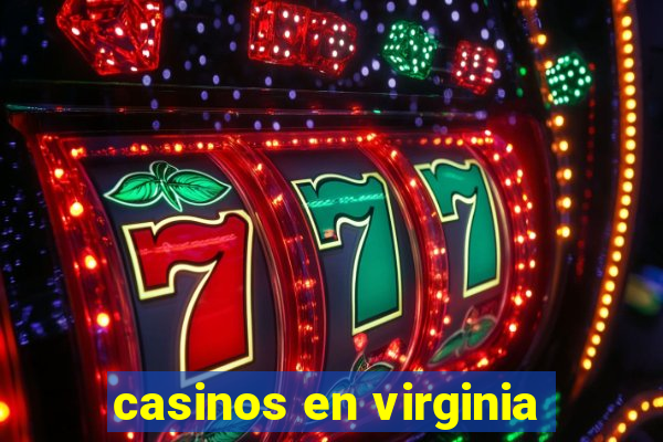 casinos en virginia