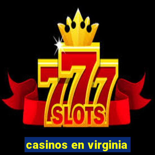 casinos en virginia