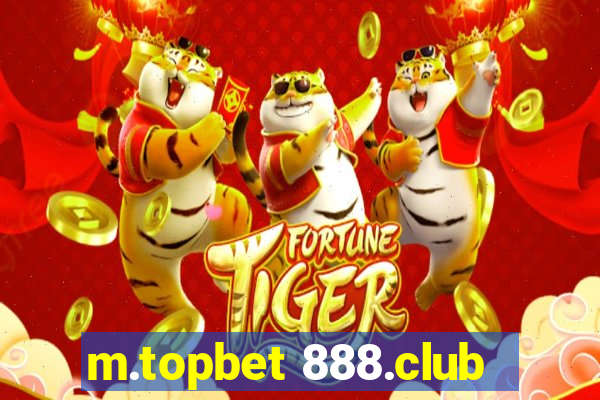 m.topbet 888.club