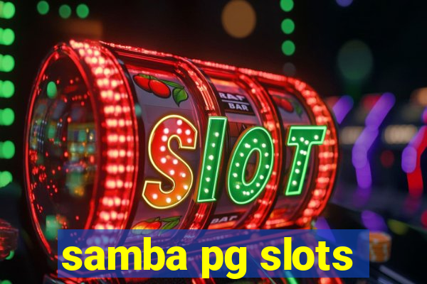 samba pg slots