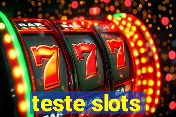 teste slots