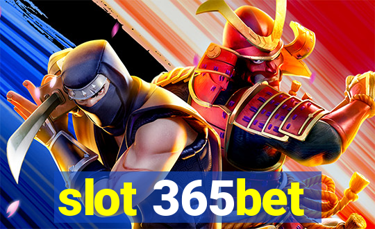 slot 365bet