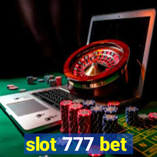 slot 777 bet