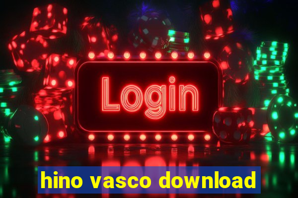 hino vasco download